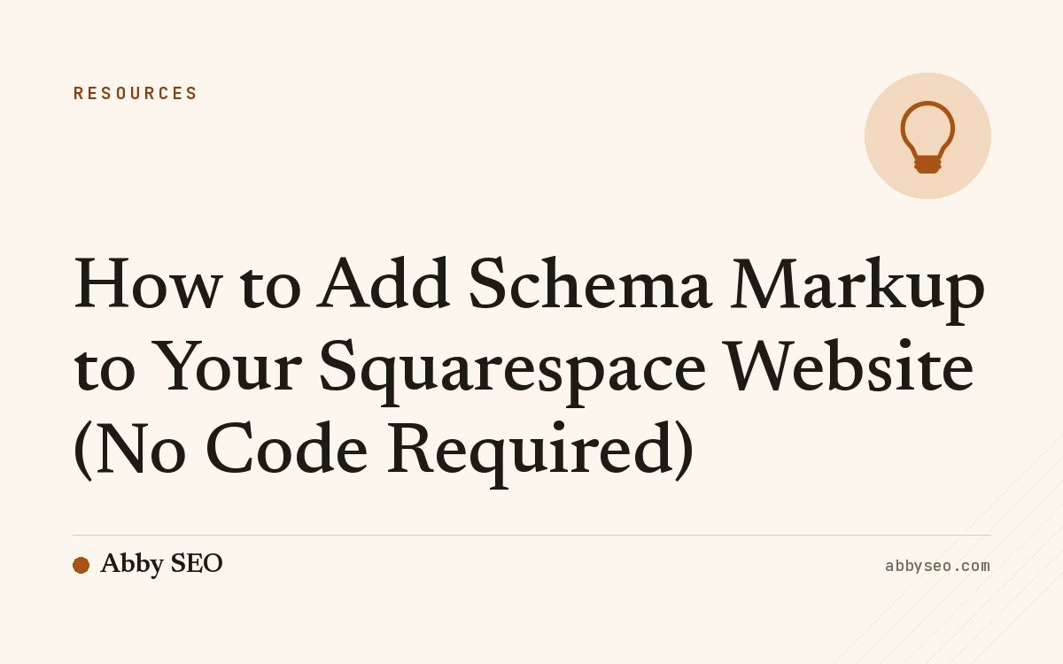How to Add Schema Markup to Your Squarespace Website (No Code Required)